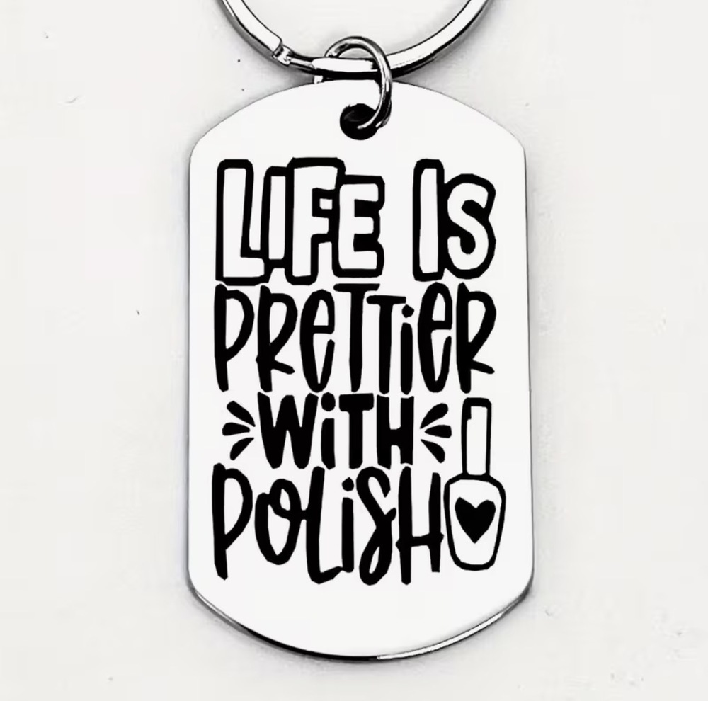 3/$25 Life Is Prettier With Polish Nails Stainless Steel Keychain NEW